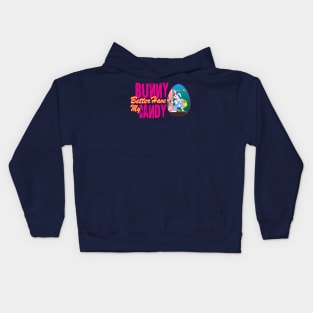 Bunny Better Have My Candy - Easter Celebration Kids Hoodie